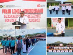 Kalapas Banjarmasin Resmi Membuka Pekan Lomba Kemerdekaan