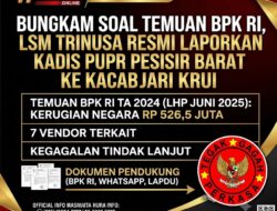 Bungkam Soal Temuan BPK RI, Dinas PUPR Pesisir Barat Resmi Dilaporkan LSM Trinusa ke Cabang Kejaksaan Negeri Lampung Barat di Krui atas Dugaan Korupsi Pembiaran Kerugian Negara
